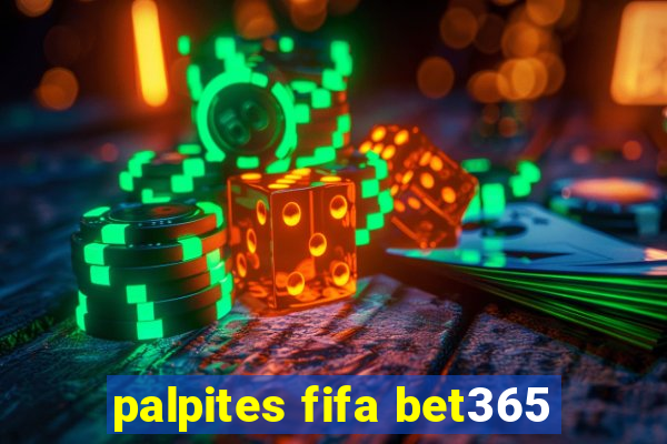 palpites fifa bet365